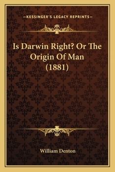 Is Darwin Right? Or the Origin of Man