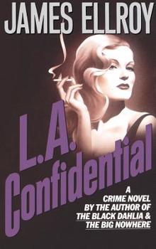 L.A. Confidential - Book #3 of the L.A. Quartet