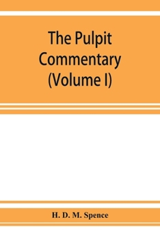 Paperback The pulpit commentary (Volume I) Book