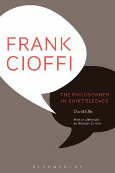 Paperback Frank Cioffi: The Philosopher in Shirt-Sleeves Book