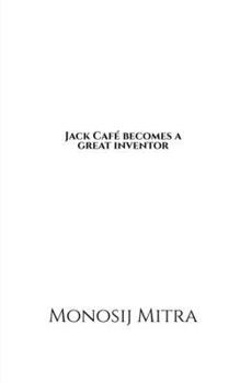 Paperback Jack Cafe becomes a great inventor Book