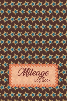 Paperback Mileage Log Book: Notebook For Business or Personal Book