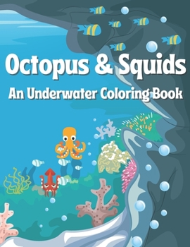 Paperback Octopus & Squids: An Underwater Coloring Book