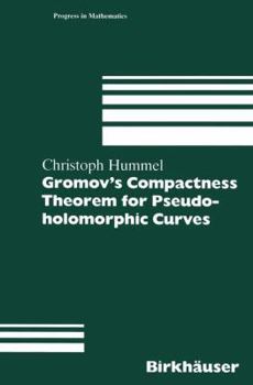 Paperback Gromov's Compactness Theorem for Pseudo-Holomorphic Curves Book