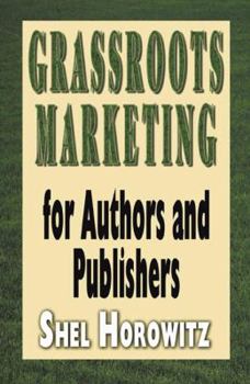 Paperback Grassroots Marketing for Authors and Publishers Book