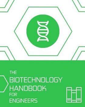 Paperback The Biotechnology HANDBOOK for Engineers' Book