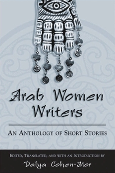 Arab Women Writers: An Anthology Of Short Stories (Suny Series, Women Writers in Translation)