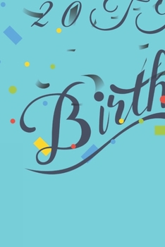 Happy 20th Birthday: 20th Birthday Gift / Journal / Notebook / Diary / Unique Greeting & Birthday Card Alternative
