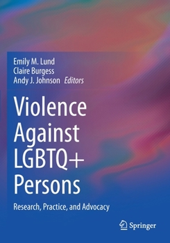 Paperback Violence Against LGBTQ+ Persons: Research, Practice, and Advocacy Book