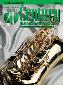 Paperback Belwin 21st Century Band Method, Level 3 E-flat Alto Saxophone Book