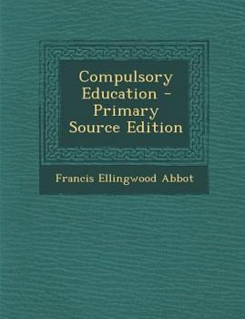 Paperback Compulsory Education - Primary Source Edition Book