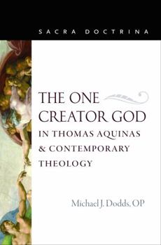 Paperback The One Creator God in Thomas Aquinas and Contemporary Theology Book