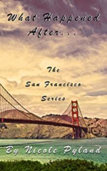 Paperback What Happened After...: San Francisco Series Finale Book