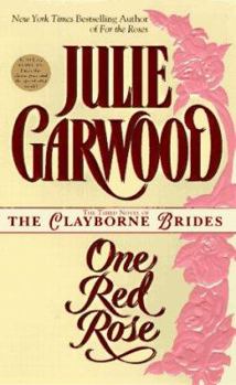 One Red Rose - Book #4 of the Clayborne Brides: One Pink Rose, One White Rose
