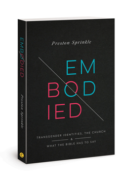 Paperback Embodied: Transgender Identities, the Church, and What the Bible Has to Say Book