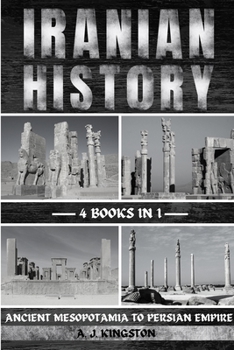 Paperback Iranian History: Ancient Mesopotamia To Persian Empire Book
