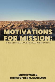 Paperback Motivations for Mission: A Relational-Covenantal Perspective Book