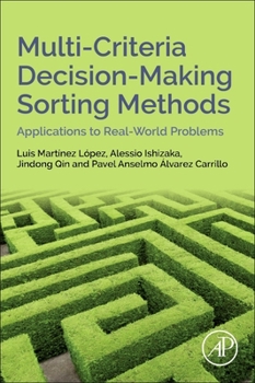 Paperback Multi-Criteria Decision-Making Sorting Methods: Applications to Real-World Problems Book