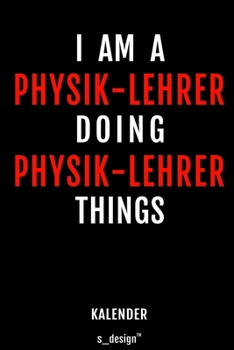 Kalender für Physik-Lehrer: Wochen-Planer 2020 / Tagebuch / Journal für das ganze Jahr: Platz für Notizen, Planung / Planungen / Planer, Erinnerungen und Sprüche (German Edition)