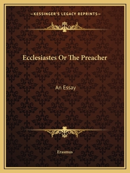 Paperback Ecclesiastes Or The Preacher: An Essay Book