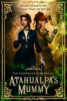 Paperback Atahualpa's Mummy: The Harrogate Chronicles Book
