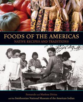 Hardcover Foods of the Americas: Native Recipes and Traditions Book
