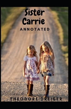 Paperback Sister Carrie Annotated Book