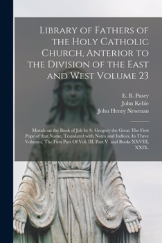 Paperback Library of Fathers of the Holy Catholic Church, Anterior to the Division of the East and West Volume 23: Morals on the Book of Job by S. Gregory the G Book