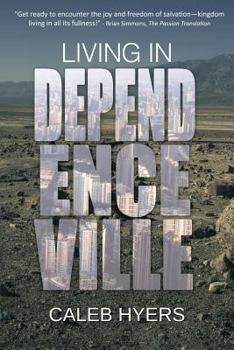Paperback Living in Dependenceville Book