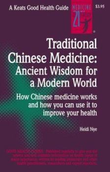 Paperback Traditional Chinese Medicine: Ancient Wisdom for a Modern World Book