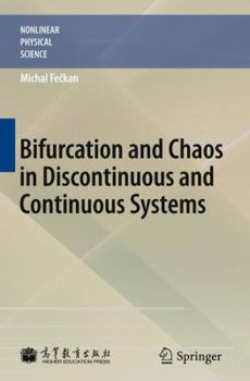 Hardcover Bifurcation and Chaos in Discontinuous and Continuous Systems Book