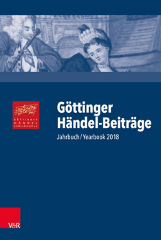 Hardcover Gottinger Handel-Beitrage, Band 19: Jahrbuch/Yearbook 2018 [German] Book