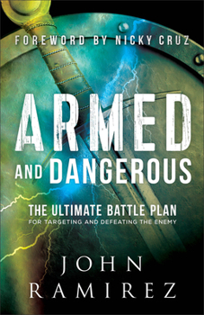 Paperback Armed and Dangerous: The Ultimate Battle Plan for Targeting and Defeating the Enemy Book