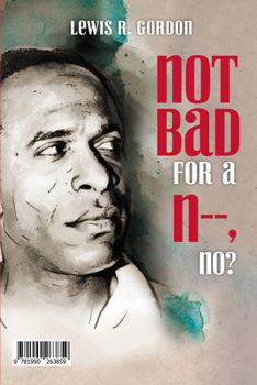 Paperback Not Bad for a N-, No? / Pas Mal Pour Un N-, n'Est-CE Pas? Book