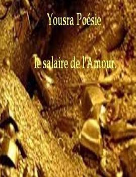 Paperback Le salaire de l'Amour [French] Book