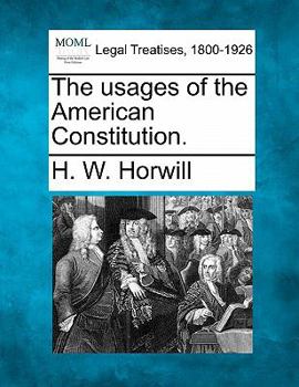 Paperback The Usages of the American Constitution. Book