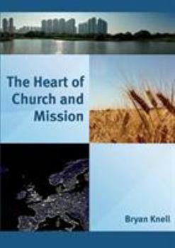 Paperback The Heart of Church and Mission Book