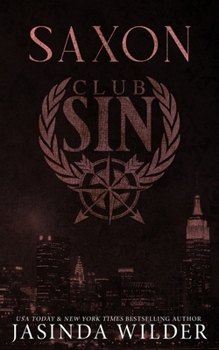 Saxon: Club Sin Book 5 - Book #5 of the Dirty Beasts