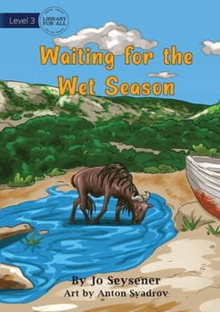 Paperback Waiting For The Wet Season Book