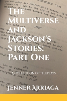 Paperback The Multiverse and Jackson's Stories: Part One Book