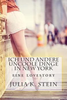 Paperback Ich und andere uncoole Dinge in New York: Roman [German] Book