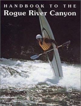 Paperback Handbook to the Rogue River Canyon Book