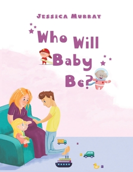 Paperback Who Will Baby Be? Book