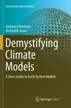 Paperback Demystifying Climate Models: A Users Guide to Earth System Models Book