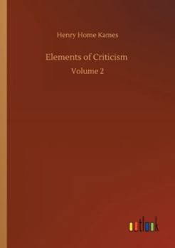 Paperback Elements of Criticism: Volume 2 Book