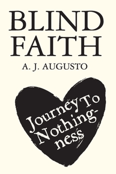 Paperback Blind Faith: Journey To Nothingness Book