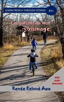 Paperback Les Garcons de Mon Voisinage [French] Book