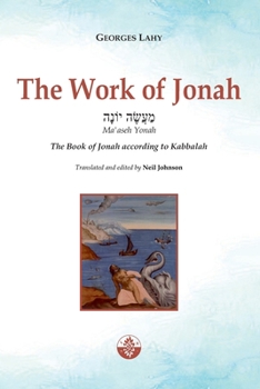 The Work of Jonah: The Book of Jonah according to Kabbalah