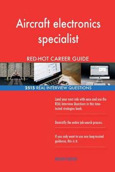 Aircraft electronics specialist RED-HOT Career; 2515 REAL Interview Questions