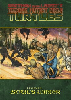 Hardcover Teenage Mutant Ninja Turtles Legends: Soul's Winter by Michael Zulli Book
